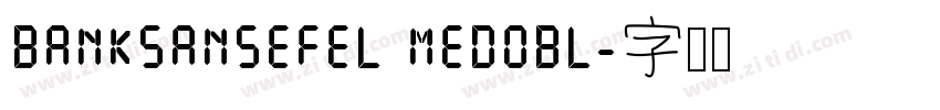 BankSansEFEL MedObl字体转换